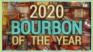 Worlds Top Whiskey Taster's TOP 10 BOURBONS OF 2020