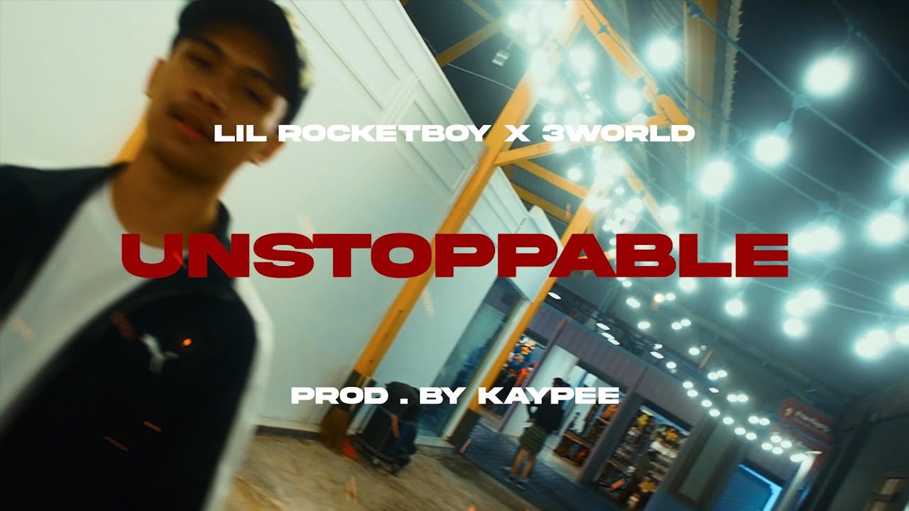 LIL ROCKETBOY " Unstoppable " feat. 