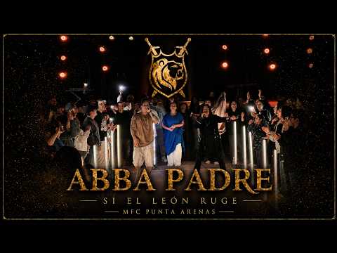 Abba Padre | Si El León Ruge | MFC En Vivo | Video Oficial