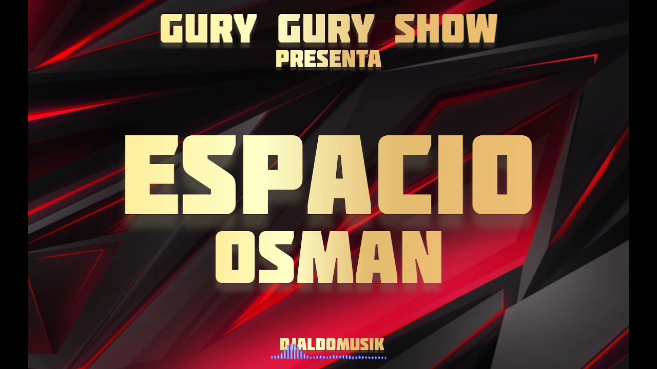 ESPACIO OSMAN AUDIO OFICIAL