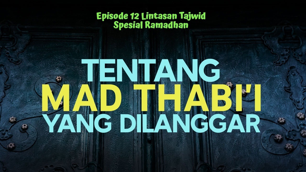 Episode 12 Lintasan Tajwid Spesial Ramadhan 1447 H