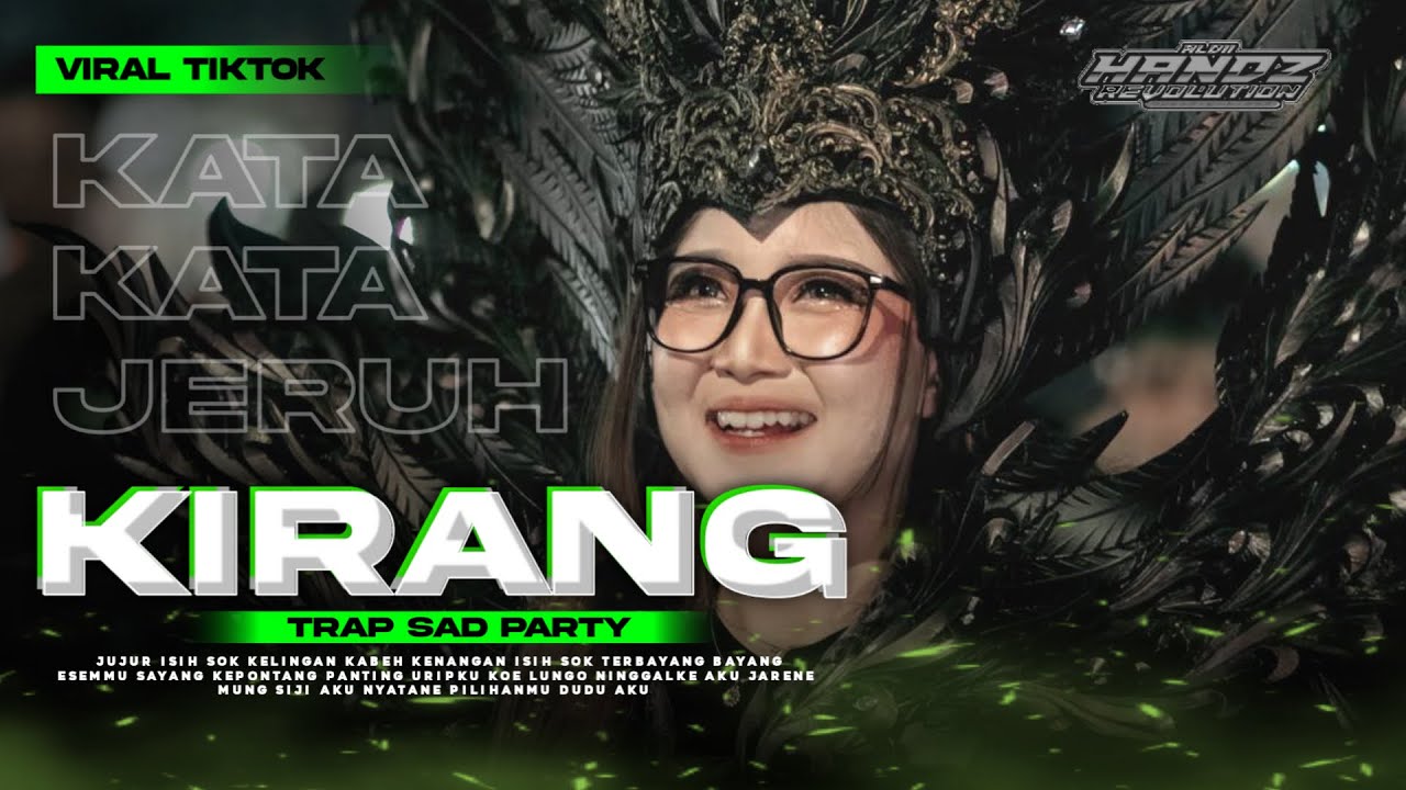 DJ JUJUR ISEH SOK KELINGAN KABEH KENANGAN || TRAP SAD PARTY || KIRANG || FYP TIKTOK