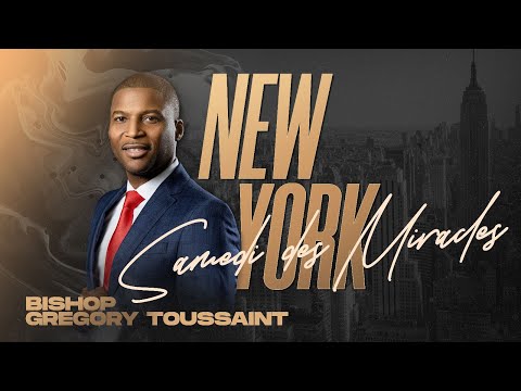 Service de Jeûne | Bishop Gregory Toussaint | Samedi Des Miracles | TG New York