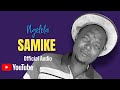 Ngelela Samike Official Audio