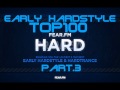 Fearfm early hardstyle top 100  part3