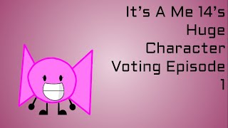 It's A Me 14's Huge Character Voting Episode 1