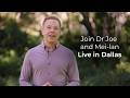 A New Collaboration Between Dr Joe Dispenza and Mei-lan – Live in Dallas, Texas