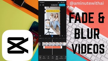 How To Apply Blur Effects With Fade In On Videos In Capcut