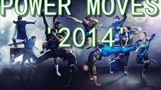 POWER MOVES 2014 BBOYS!!