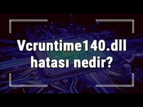 VCRUNTIME140.DLL HATASI ÇÖZÜMÜ | %100 Kesin Çözüm | vcruntime140.dll Hatası Nasıl Çözülür?