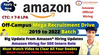 Update!! Amazon Off-Campus Recruitment Drive 2019 to 2022 Batch | Amazon Again Hiring As SDE Intern