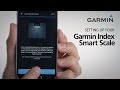 Setting up Your Garmin Index Smart Scale