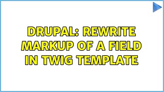 Drupal: Rewrite markup of a field in twig template