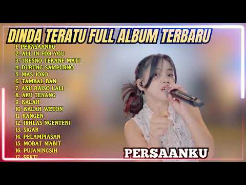 DINDA TERATU - SINARENGAN - ALL IN FOR YOU - TRESNO TEKANE MATI - FULL ALBUM DANGDUT KOPLO TERBARU