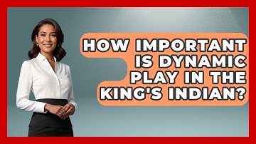 How Important Is Dynamic Play In The King