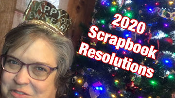 2020 Scrapbook Resolutions - Scrap Your Stash