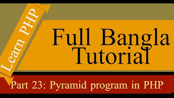 Learn PHP Full  Bangla Tutorial Part 23 HD Pyramid program in PHP