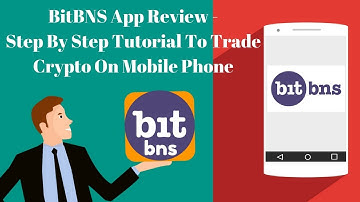 BitBNS App Review - Step By Step Tutorial To Trade Crypto From Your Mobile Phone