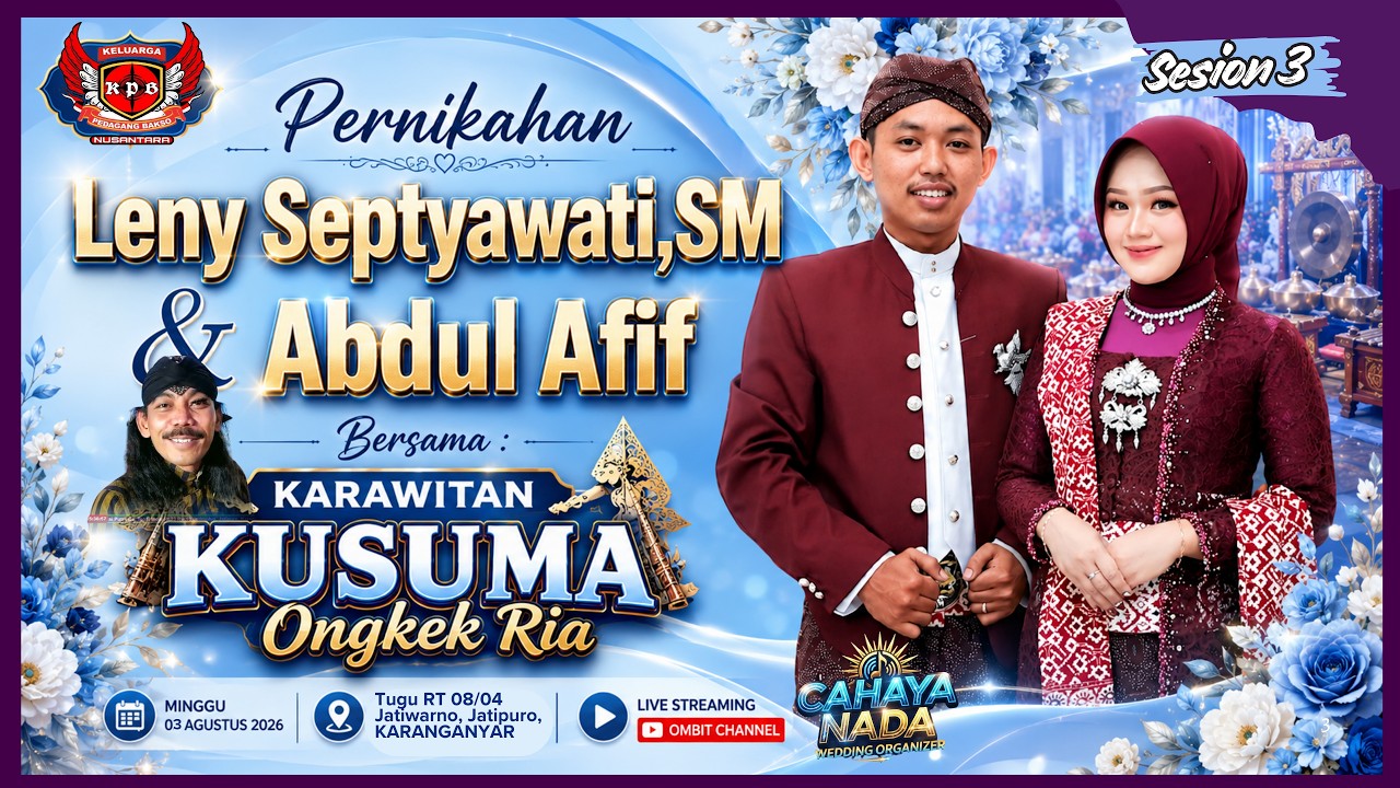 LIVE SEASON 3 THE WEDDING LENI & AFIF -- KUSUMA Ongkek Ria, - 02 Agts 2026 Tugu, Jatiwarno,Jatipuro