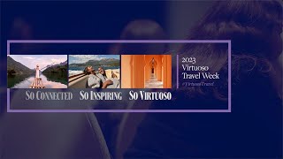 Network Update - Looking Back On Virtuoso Travel Week 2023
