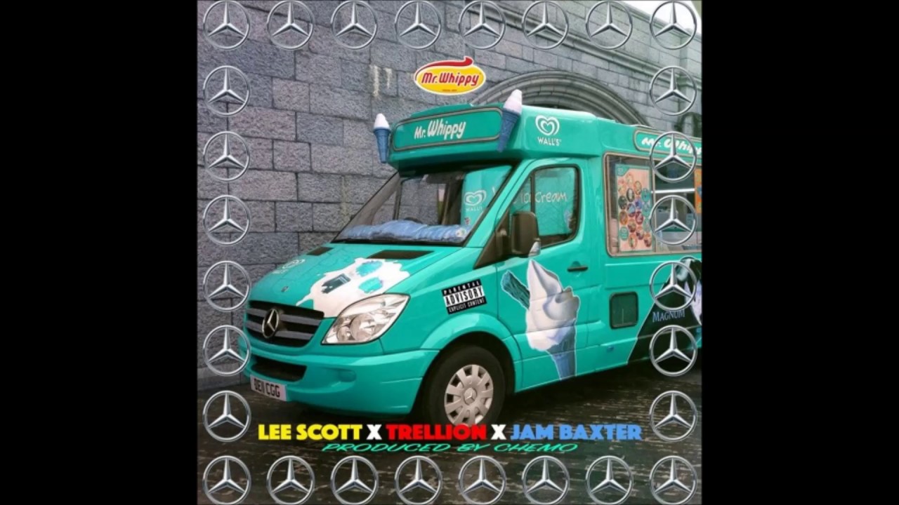 Lee Scott X Trellion X Jam Baxter - Mr Whippy's Benz