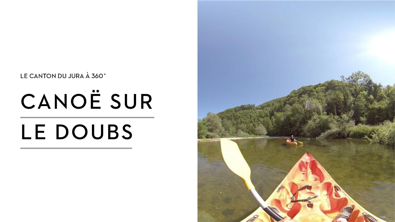 Canoë sur le Doubs - le Canton du Jura à 360°