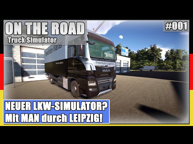 On the Road [01] Der NEUE TRUCK SIMULATOR?, OTR, Gameplay [PC