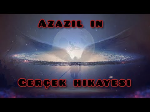 Azazil in Gerçek Hikayesi