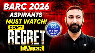 BARC EXAM 2026 Aspirants ⚠️ Must Watch Before It’s Too Late! | Aditya kanwal sir