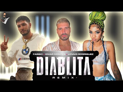 DIABLITA REMIX - Lennis Rodriguez,Fabbio,Omar Montes