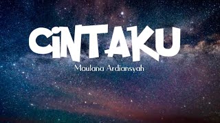 Download Lagu [Lirik] lagu Dalam Sepiku Kaulah Candaku - CINTAKU 'Maulana Ardiansyah'🎵🎵 MP3