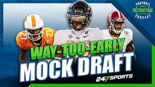 Football Recruiting Podcast: WayTooEarly NFL Mock Draft | Complete First Round