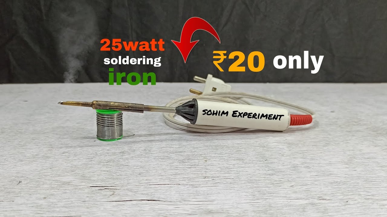 how to make 25watt soldering iron only ₹20 rupees at home YouTube