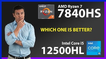 AMD Ryzen 7 7840HS vs INTEL Core i5 12500HL Technical Comparison