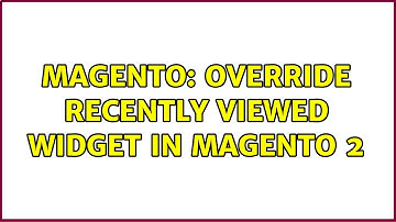 Magento: Override recently viewed widget in magento 2