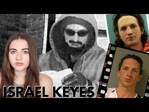 THE CRIMES OF ISRAEL KEYES | SERIAL KILLER SPOTLIGHT