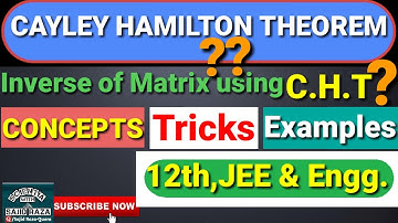 Cayley Hamilton Theorem || A-¹ of a Matrix by using C.H.T in hindi.