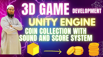 "Unity Basics: Coin Collection with Sound and Score System"