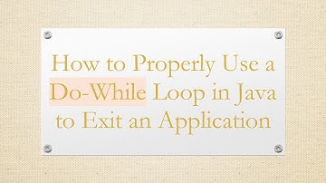 How to Properly Use a Do-While Loop in Java to Exit an Application
