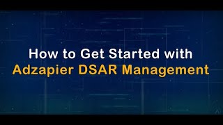 A Complete Guide on How to Set up your Adzapier DSAR Management Dashboard