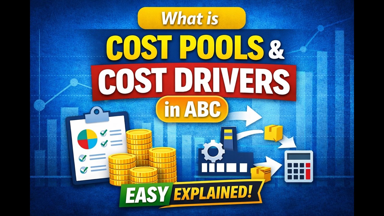 What are Cost Pools and Cost Drivers? | ABC Accounting Made Easy