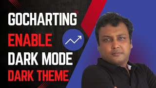 Gocharting Tutorial How to enable Dark Mode in Gocharting software screenshot 3