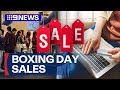 Aussies tipped to spend $1.6 billon this Boxing Day | 9 News Australia