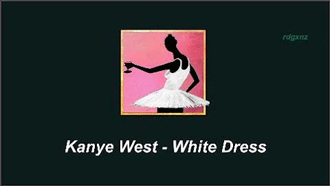 Kanye West - White Dress (Subtitulada)