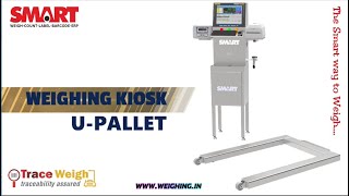 Accurate Electronics - Smart - Weighing Kiosk U-Pallet