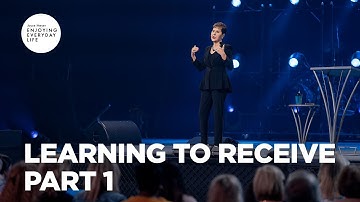 Learning to Receive - Pt 1 | Enjoying Everyday Life | Joyce Meyer