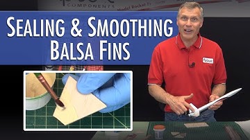 Sealing & Smoothing Balsa Fins