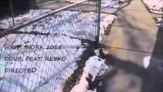 Full 414 Ddub l Reeko l Wristwork l Official Video Update