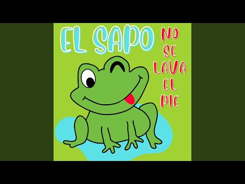 El Sapo No Se Lava el Pie