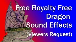 Free Dragons Sounds Royalty Free (Viewer Request)
Royalty free Dragon sound effects created by Simon Monk and free for anyone to use in their private/commercial projects, all I ask is the sounds are credited to me Simon Monk somewhere in your project. Thank you!
Download links:
https://soundcloud.com/thephantommonk/dragon-breathing-00-wav
https://soundcloud.com/thephantommonk/dragon-breathing-01-wav
https://soundcloud.com/thephantommonk/dragon-breathing-02-wav
https://soundcloud.com/thephantommonk/dragon-growl-00-wav
https://soundcloud.com/thephantommonk/dragon-growl-01-wav
https://soundcloud.com/thephantommonk/dragon-panting-00-wav
https://soundcloud.com/thephantommonk/dragon-moan-00-wav
https://soundcloud.com/thephantommonk/dragon-01-wav
https://soundcloud.com/thephantommonk/dragon-02-wav
https://soundcloud.com/thephantommonk/dragon-03-wav
https://soundcloud.com/thephantommonk/dragons-nest-01-wav
https://soundcloud.com/thephantommonk/dragons-young-01-wav
https://soundcloud.com/thephantommonk/dragons-young-02-wav Free Dragons Sounds Royalty Free (Viewer Request)